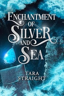 Enchantment of Silver and Sea (The Council of Cyllene Book 1)