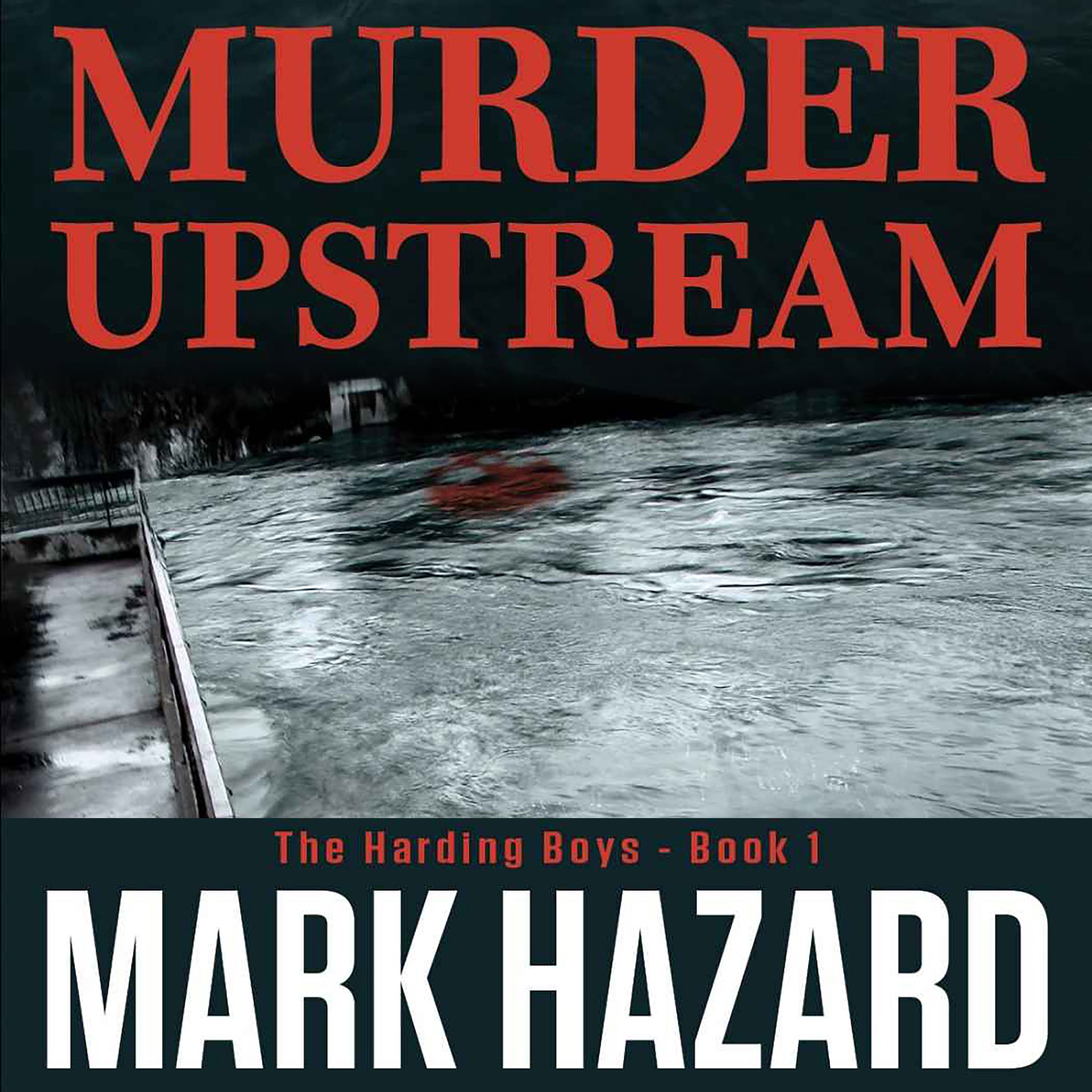 Murder Upstream: A Detective Mystery