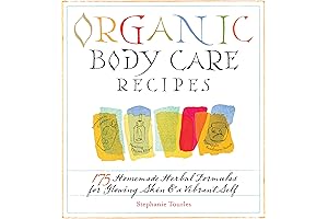 Organic Body Care Recipes: Homemade Herbal Treatments for Vibrant Skin