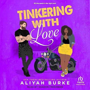 Tinkering with Love Audiobook by Aliyah Burke episode artwork