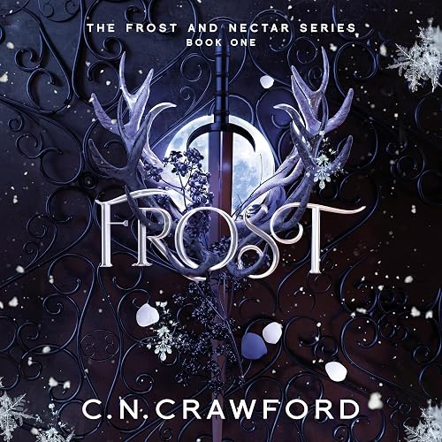 Frost: Frost and Nectar, Book 1