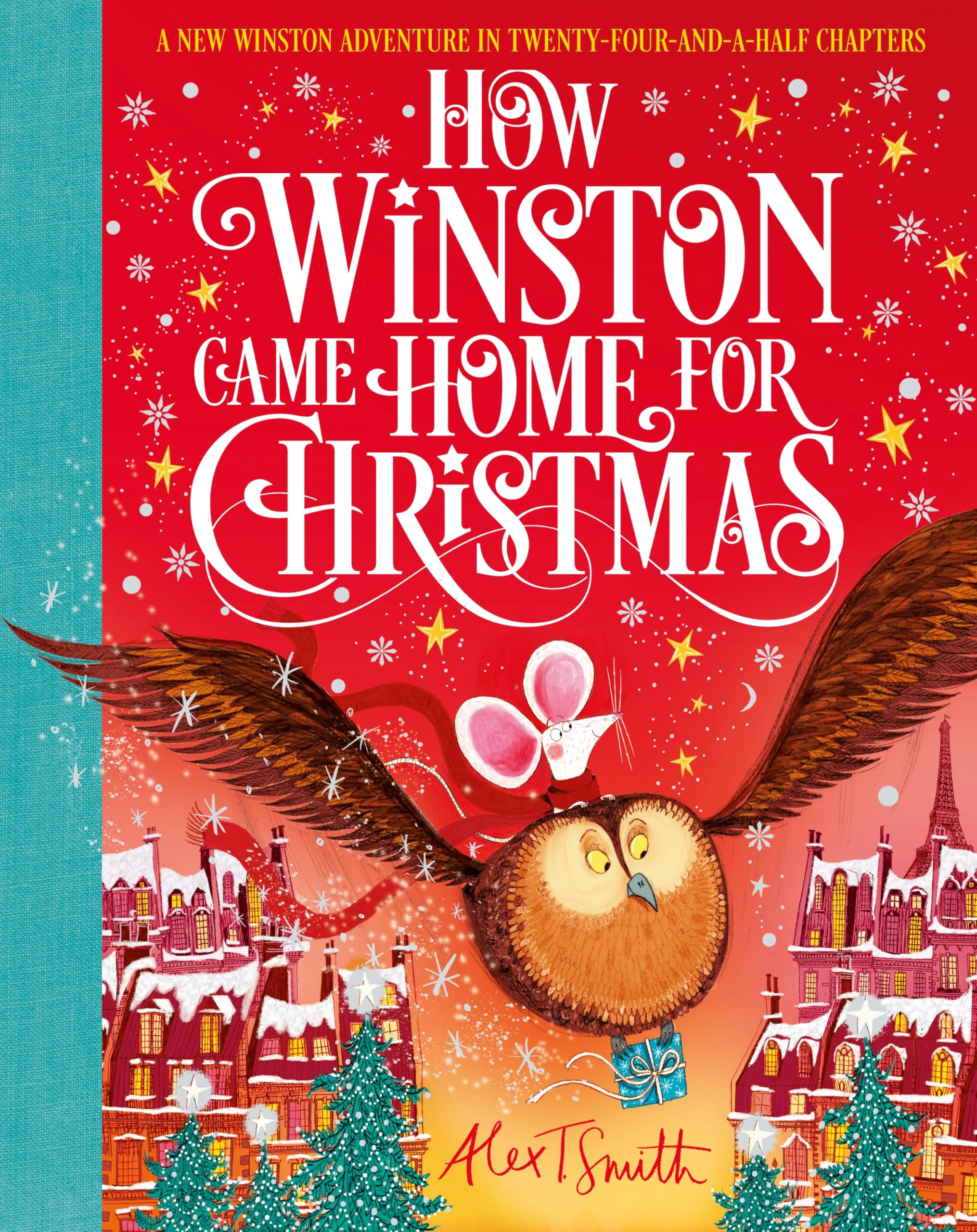 How Winston Came Home for Christmas: A Christmas Story in Twenty-Four-and-a-Half Chapters