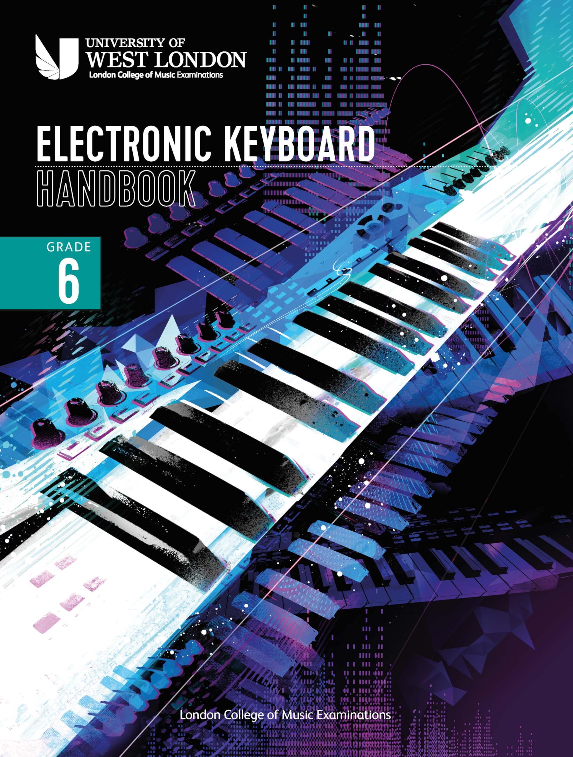London College of Music: Electronic Keyboard Handbook 2021: grade 6