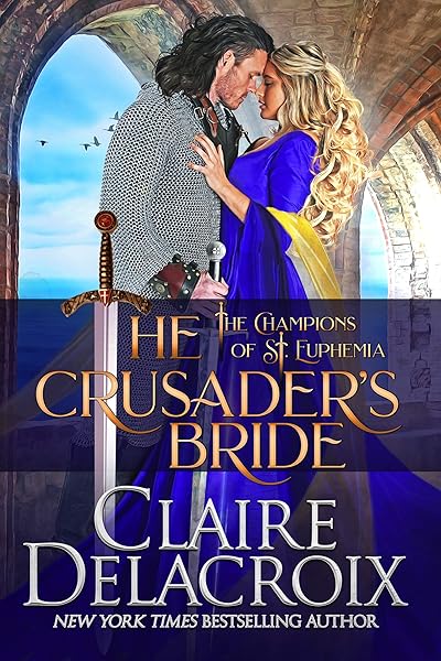 The Crusader's Bride: A Medieval Romance (The Champions of Saint Euphemia Book 1)
