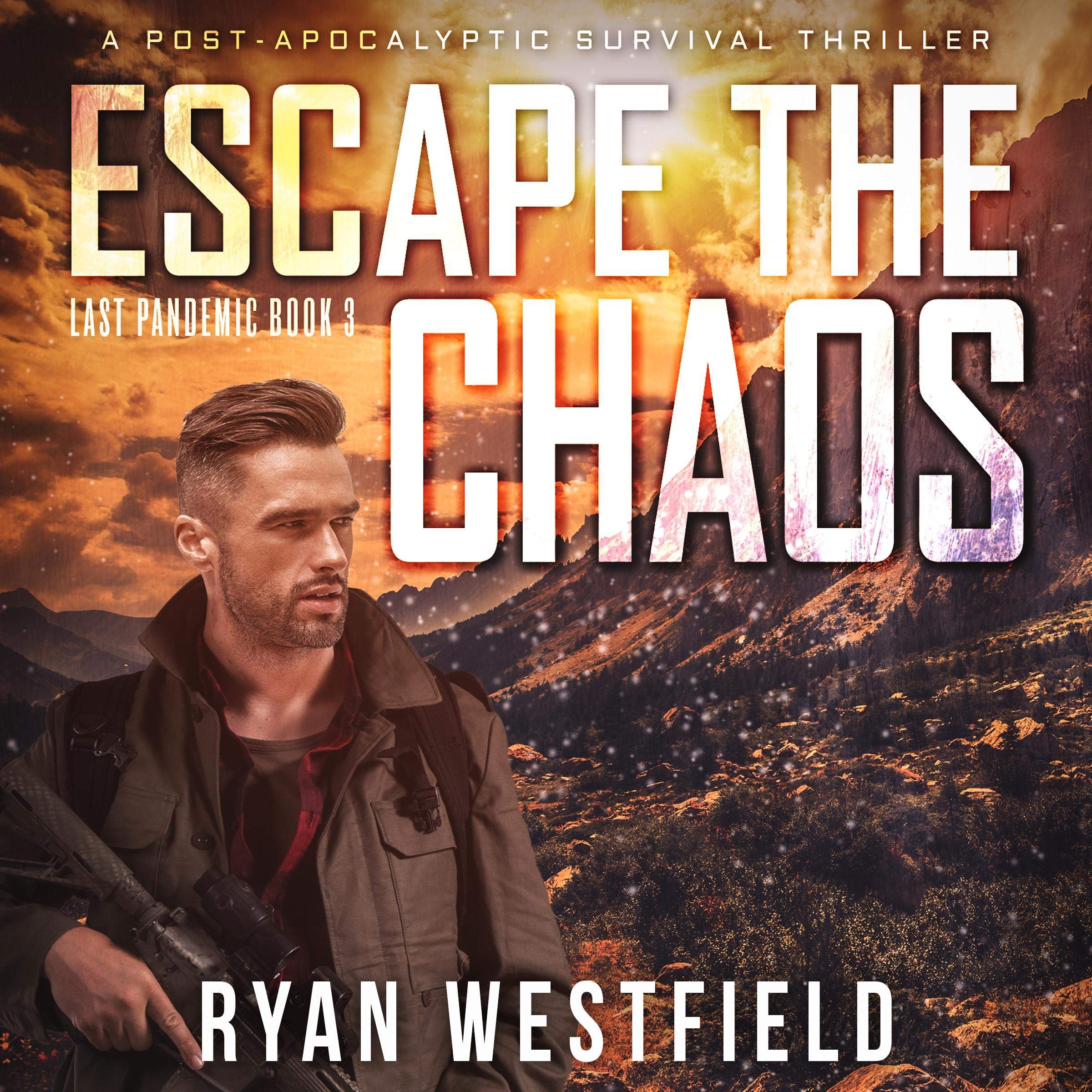 Cover art for Escape the Chaos (A Post-Apocalyptic Survival Thriller)
