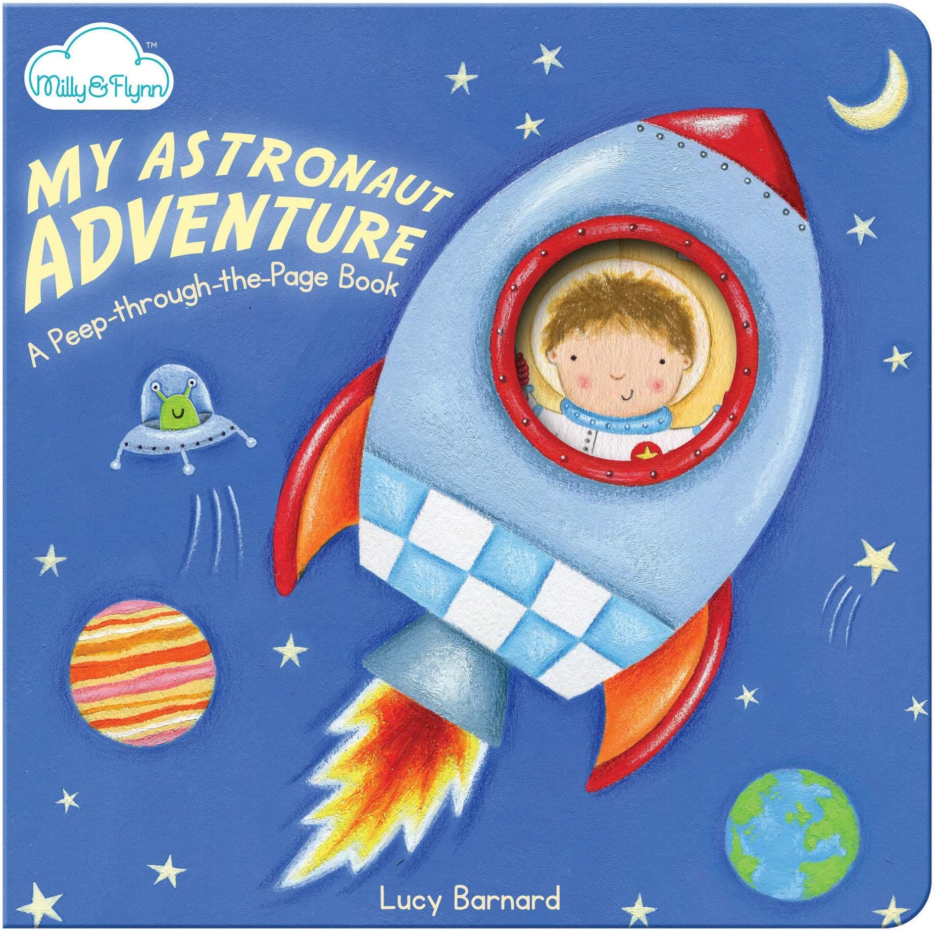 Peep-through-the-Page: MY ASTRONAUT ADVENTURE (A "Peep-through-the-page" Board Book): 4