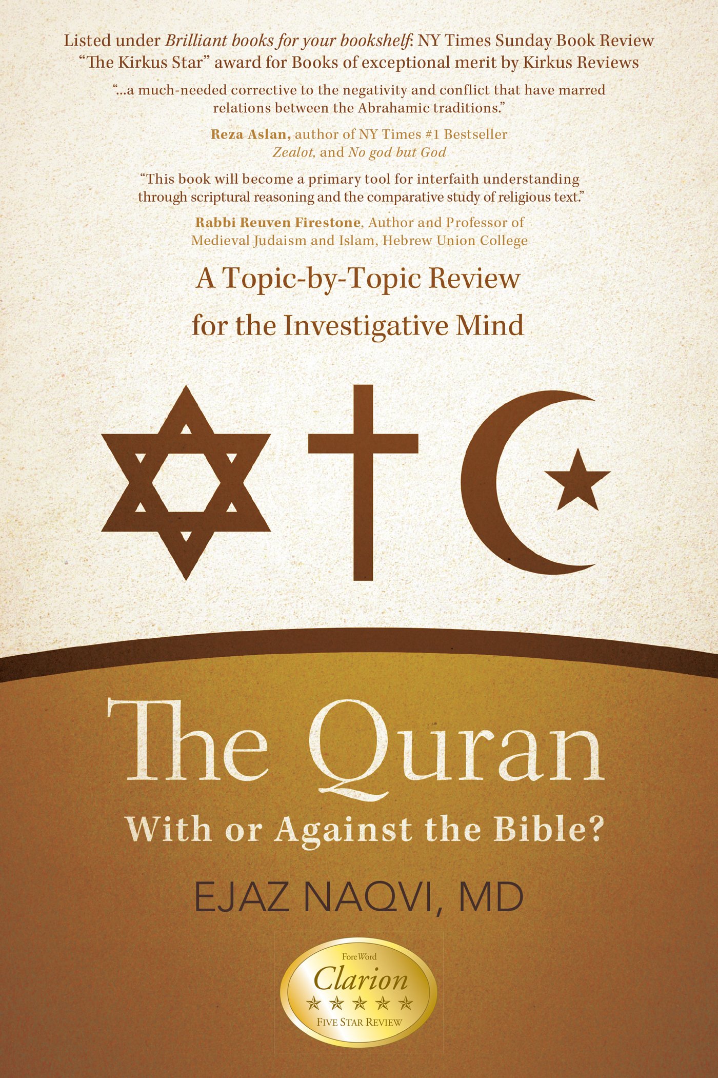 The Quran: with or Against the Bible?: A Topic-By-Topic Review for the Investigative Mind