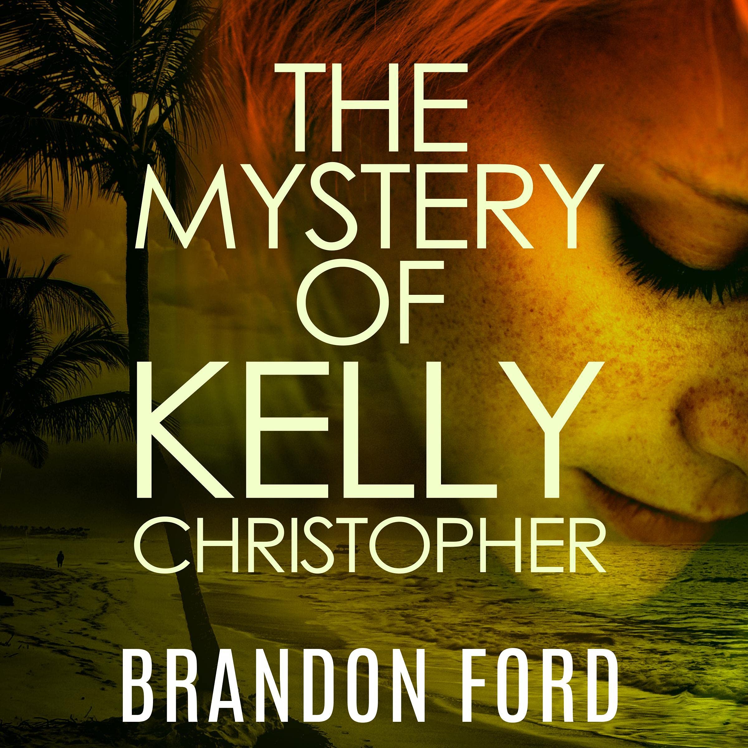The Mystery of Kelly Christopher