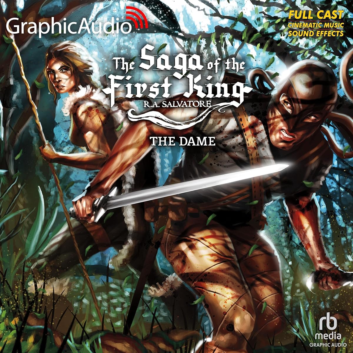 The Dame [Dramatized Adaptation]: Saga of the First King, Book 3 by R. A. Salvatore audiobook cover