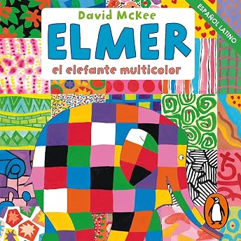 Elmer. Recopilatorio de cuentos: Elmer, el elefante multicolor [Elmer, Elmer in the Snow, Elmer and the Stranger, Elmer on Stilts, Elmer Again, Elmer and the Big Bird] Audio Libro por David McKee episode artwork