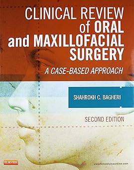 CLINICAL REVIEW OF ORAL AND MAXILLOFACIAL SURGERY A CASE BASED APPROACH 2ED (PB 2014) 