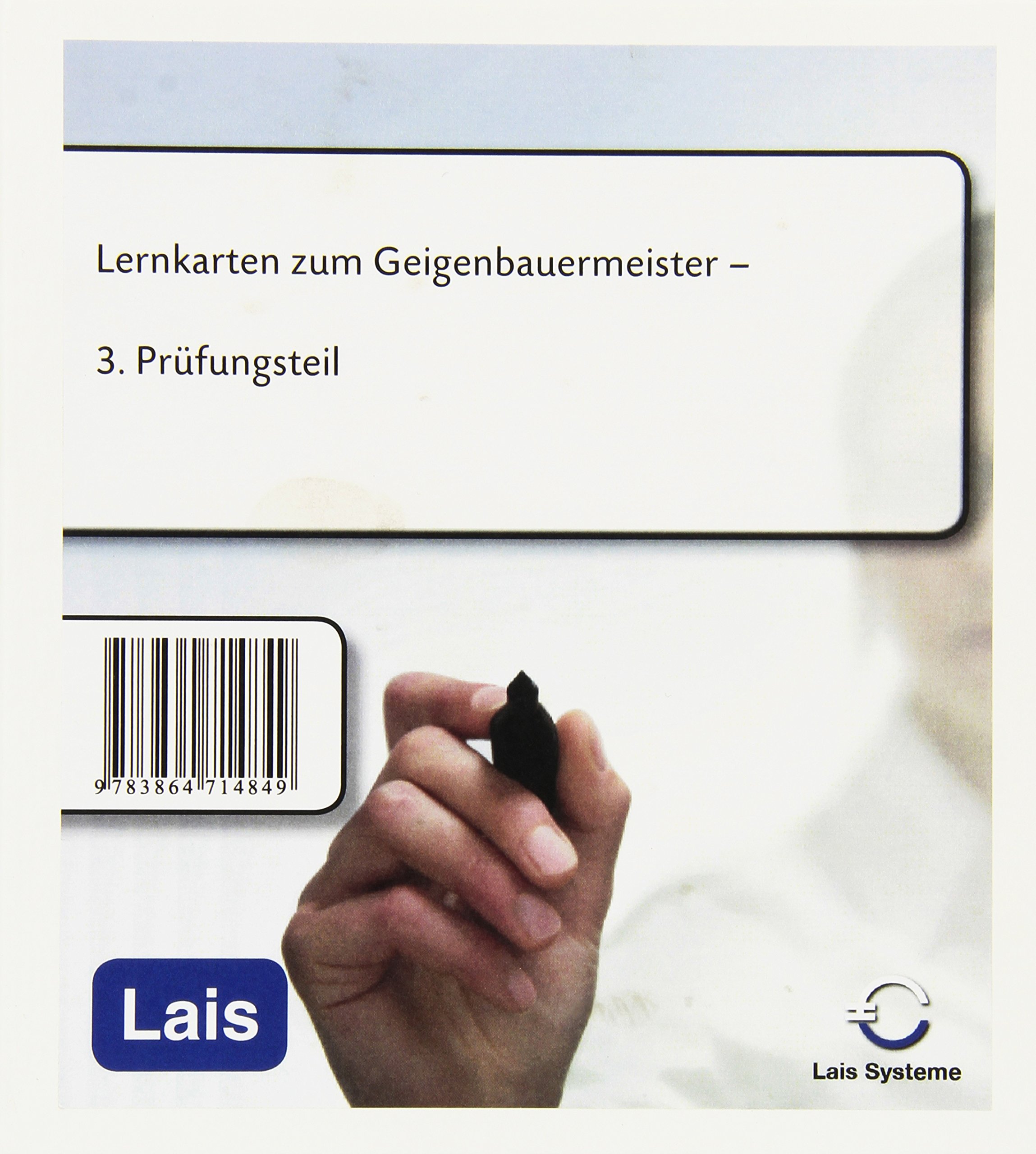 Lernkarten zum Geigenbauermeister: 3. Prüfungsteil