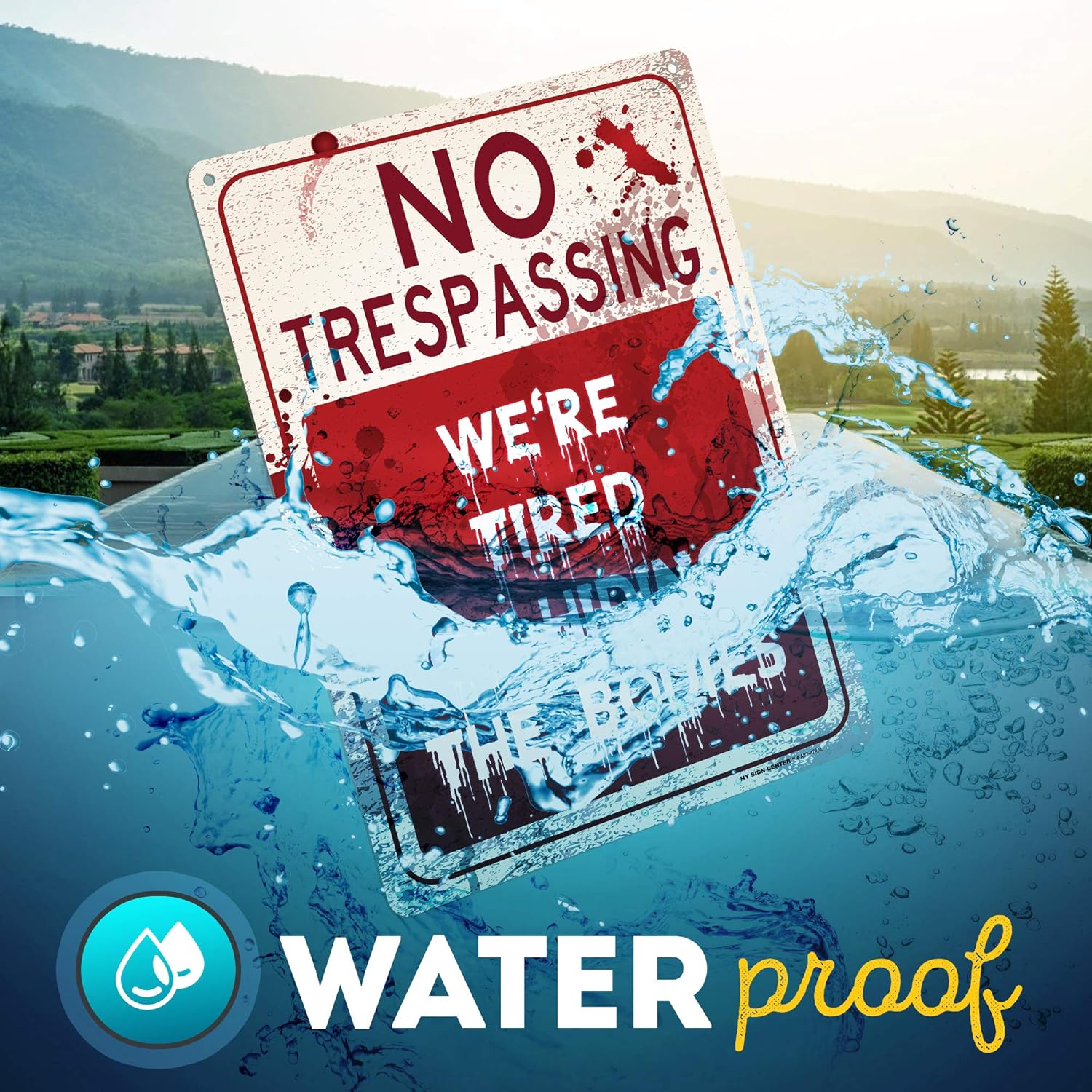 Funny Warning Sign No Trespassing We are Tired of Hiding The Bodies, 10” x 14” Industrial Grade Aluminum, Easy Mounting, Rust-Free/Fade Resistance, Indoor/Outdoor, USA Made by MY SIGN CENTER: Industrial & Scientific