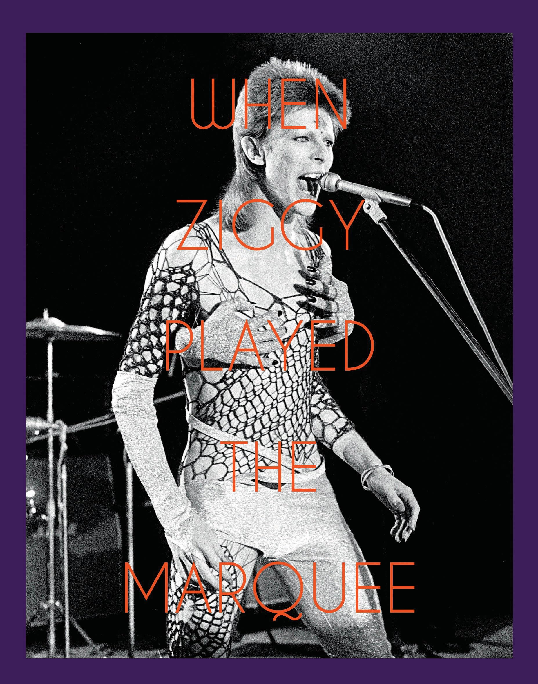 When Ziggy Played the Marquee: David Bowie'- hardcover, Terry ONeill, 1851498664