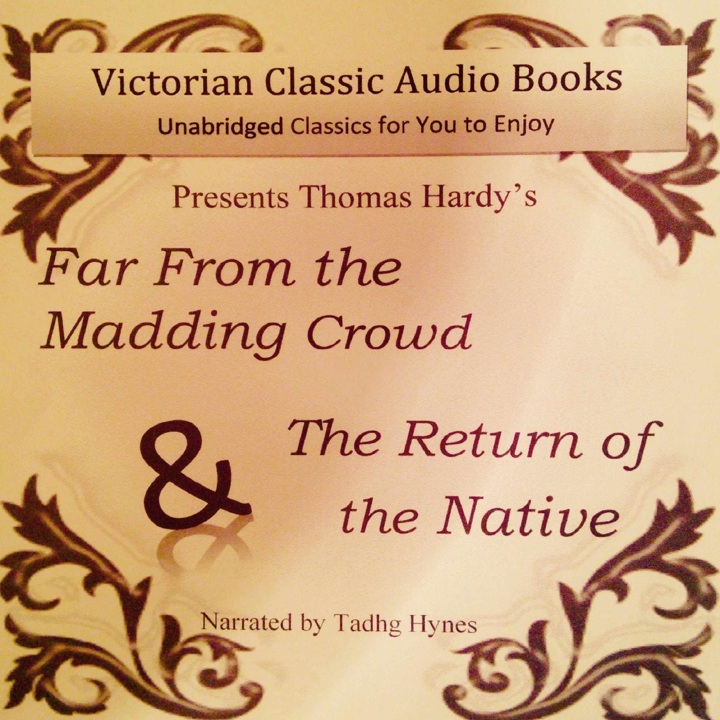 Far from the Madding Crowd & The Return of the Native