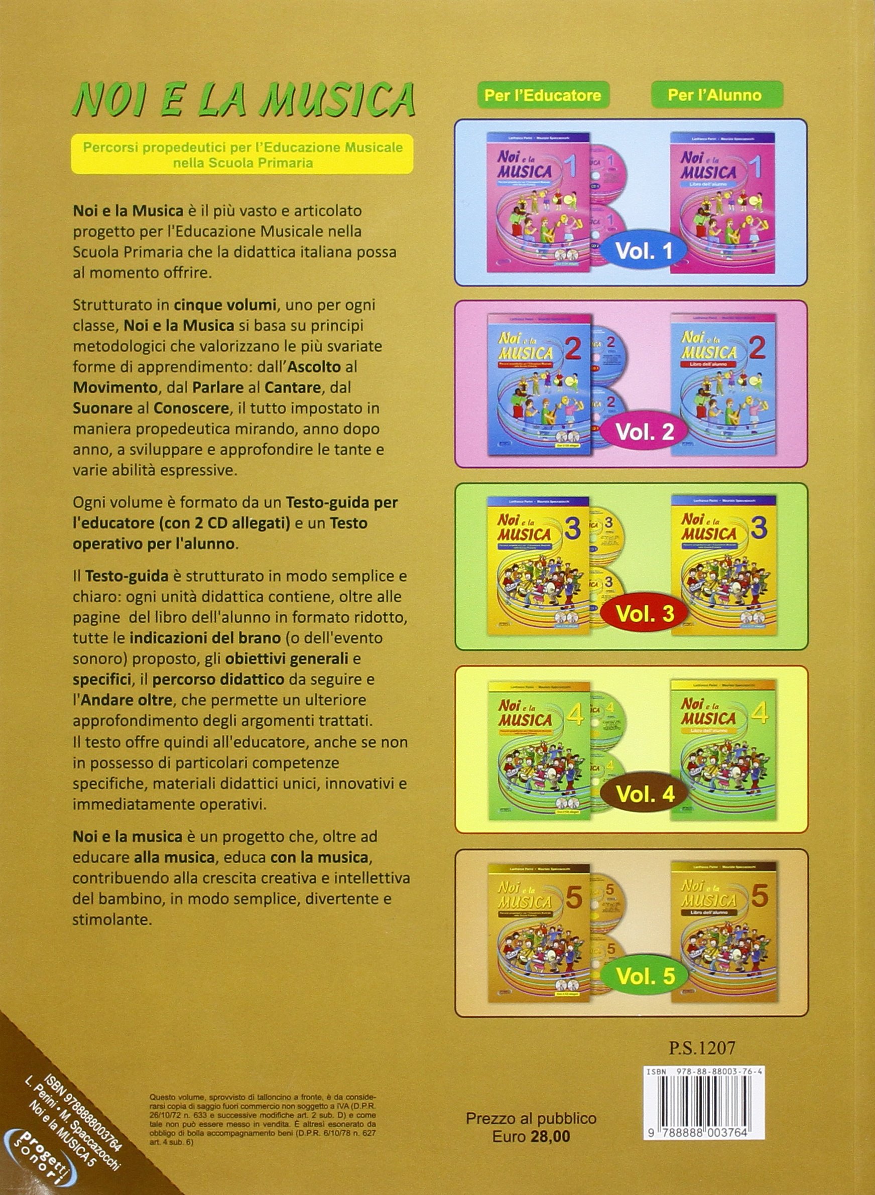 Noi e la musica. Percorsi propedeutici per l'insegnamento della musica nella scuola primaria. Con 2 CD Audio (Vol. 5)