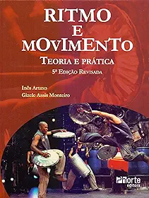 Ritmo e Movimento. Teoria e Prática