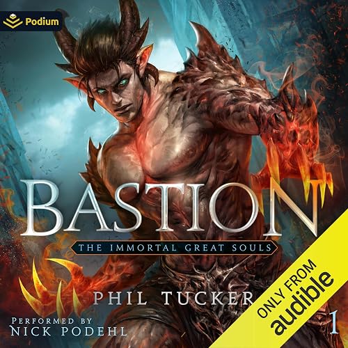 Audiobook cover of Bastion (Immortal Great Souls, Book 1)