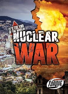 Nuclear War (It's the End of the World!)