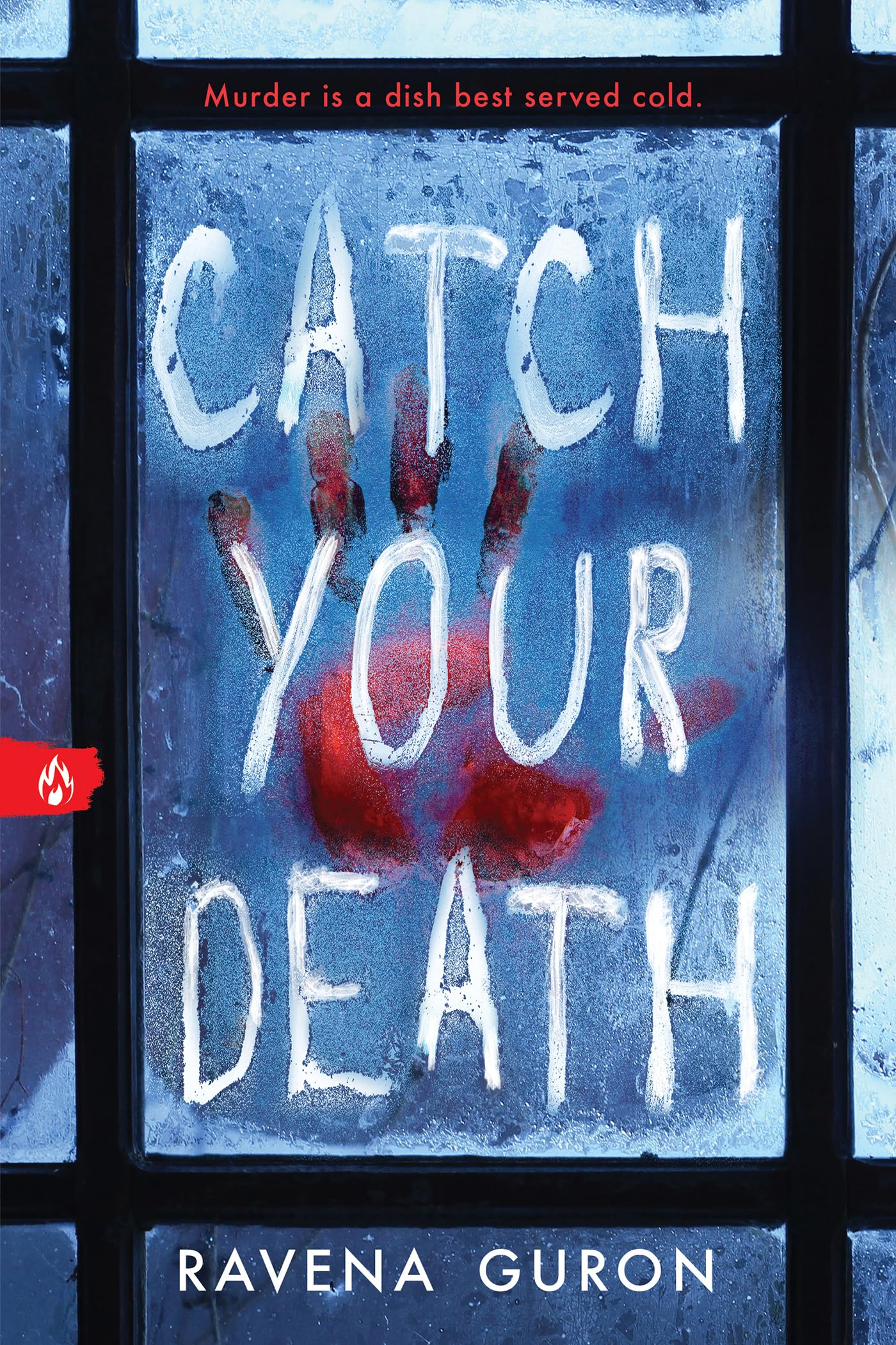 Catch Your Death