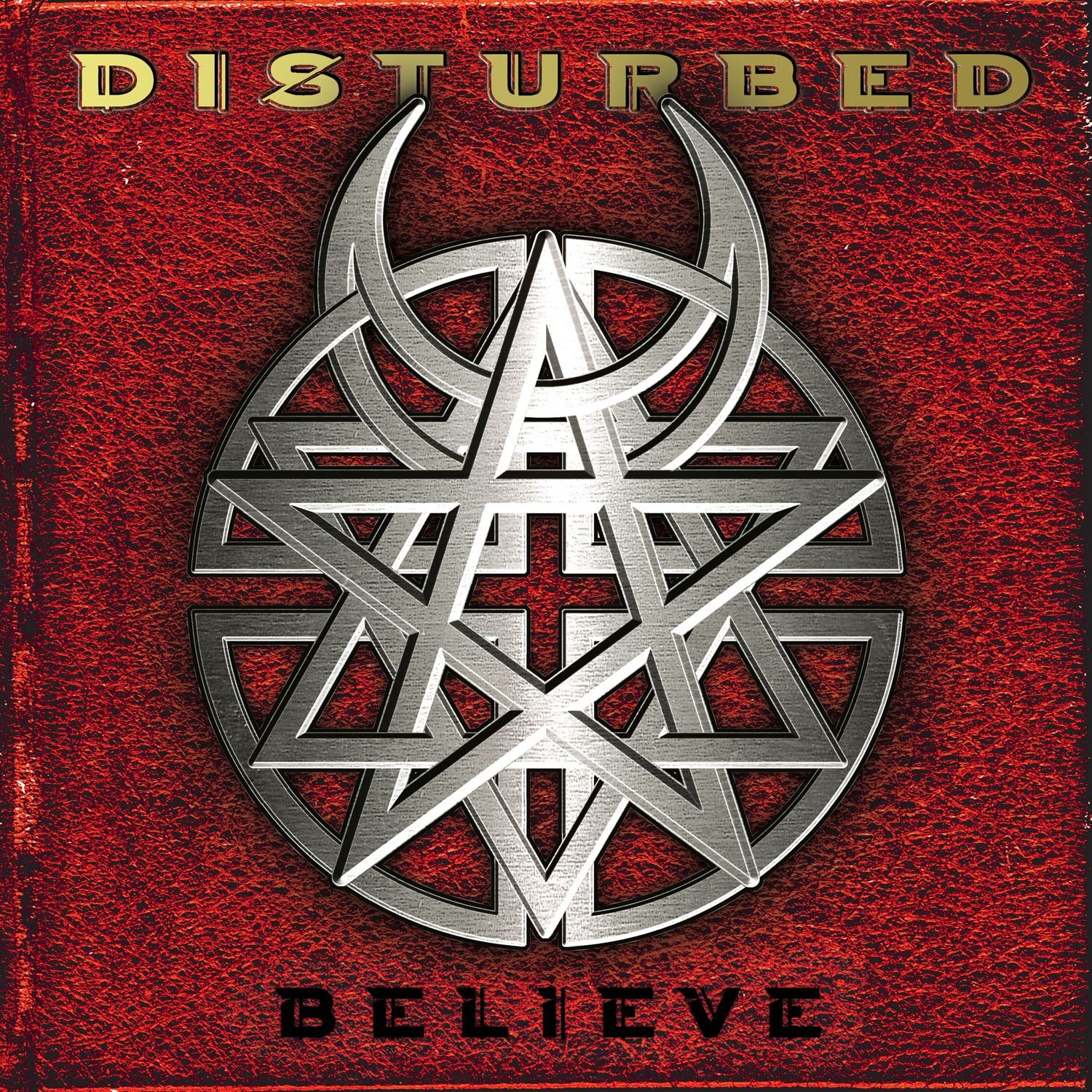 Believe [Audio CD] Disturbed; David Draiman; Mike Wengren and Dan Donegan