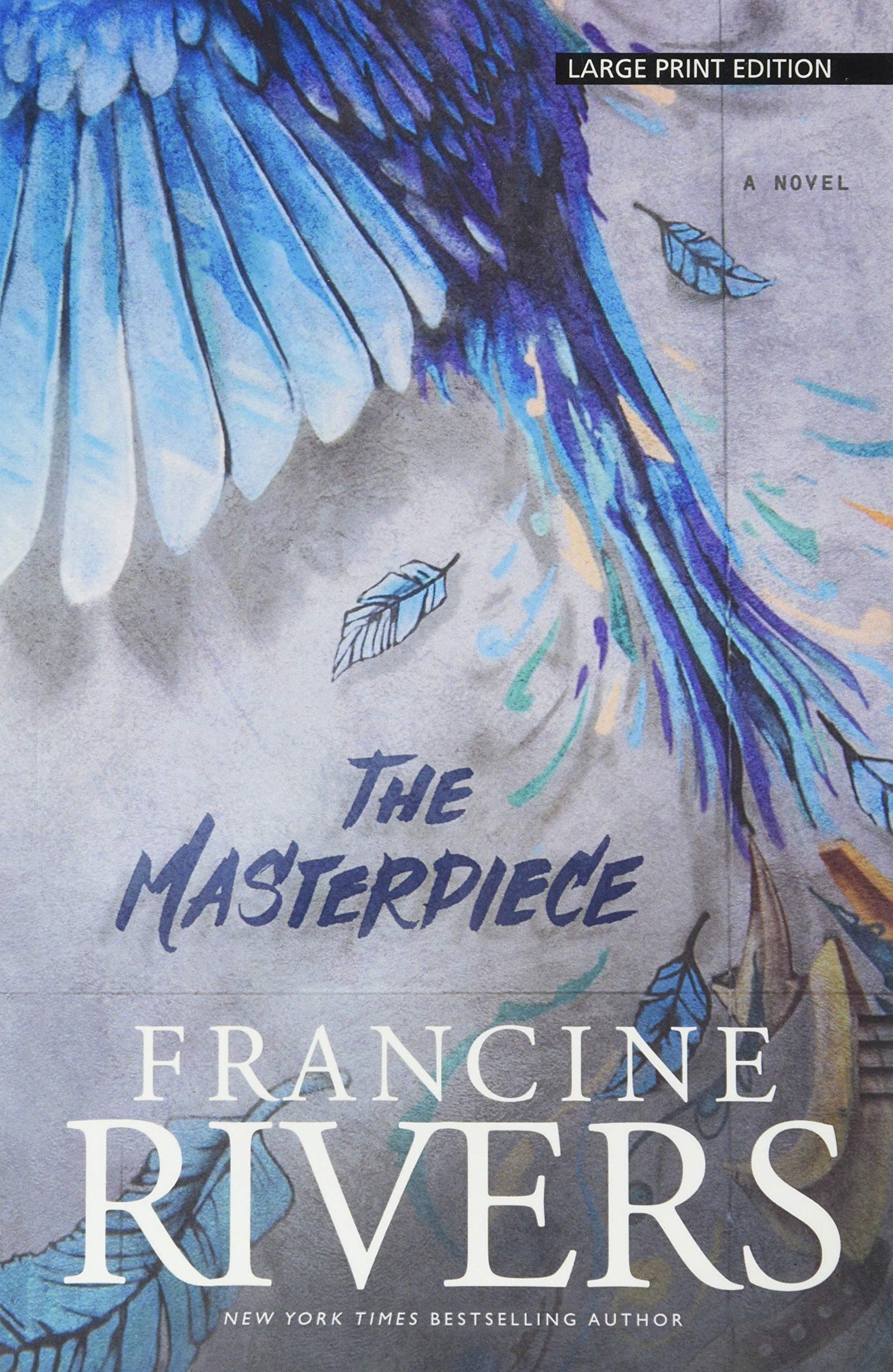 The Masterpiece By Francine Rivers. 9781432860837