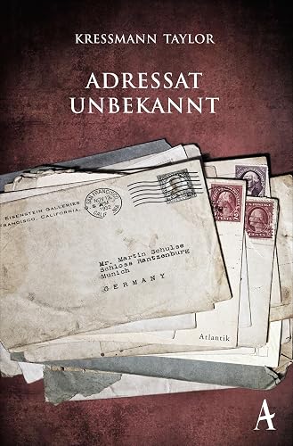 Adressat unbekannt: »Ich habe nie auf weniger Seiten ein größeres Drama gelesen. Meisterhaft.« Elke Heidenreich