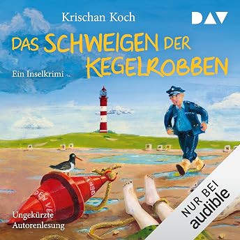 Das Schweigen der Kegelrobben. Ein Inselkrimi Hörbuch von Krischan Koch episode artwork