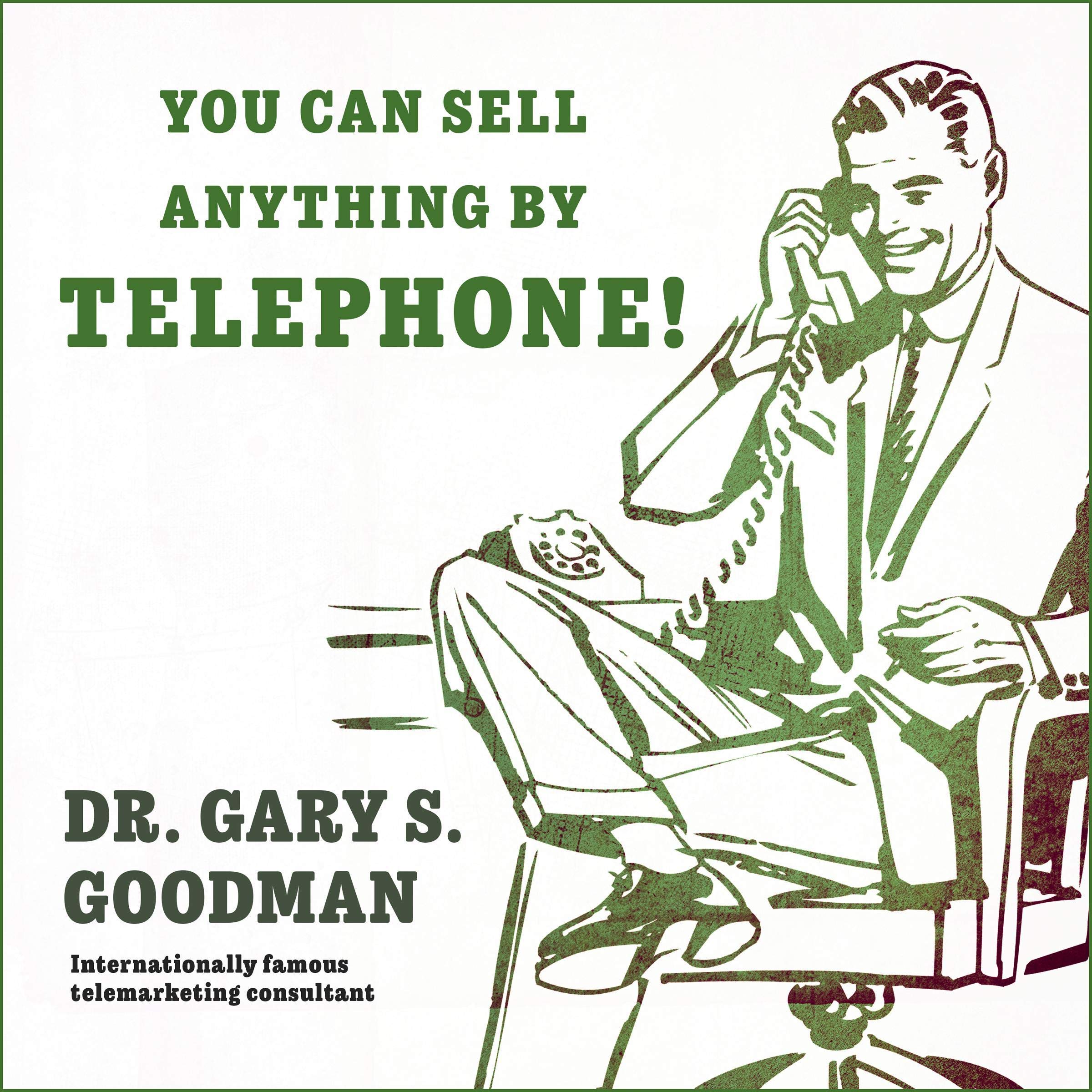 Cover art for You Can Sell Anything By Telephone!