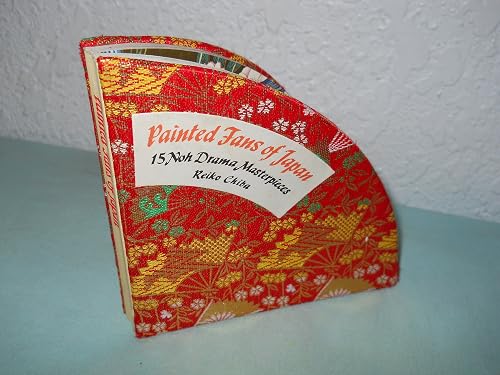 Painted Fans of Japan: Fifteen Noh Drama Masterpieces
