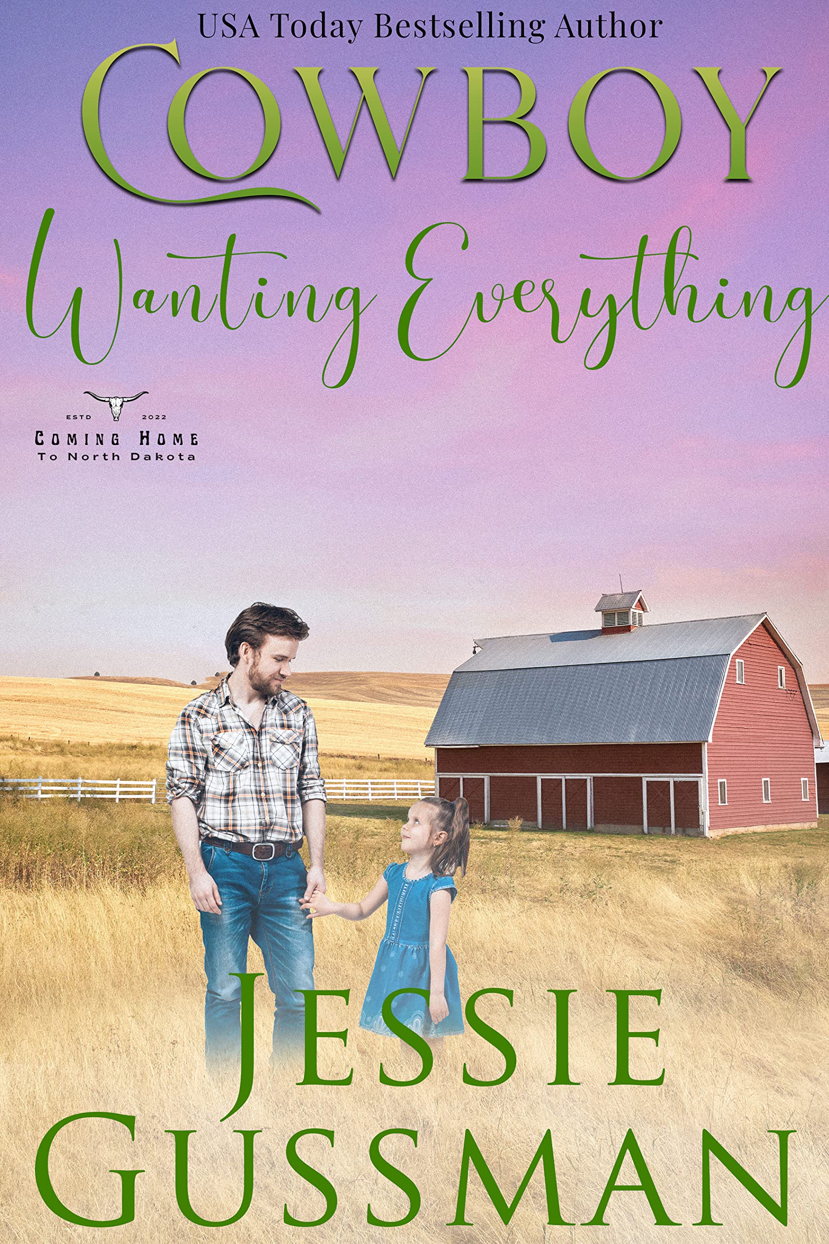 Cowboy Wanting Everything (Coming Home to North Dakota Western Sweet Romance Book 10)