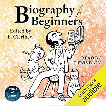 Biography for Beginners Audiobook by E. Clerihew episode artwork