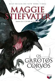 Os garotos corvos (Vol. 1 A saga dos corvos)