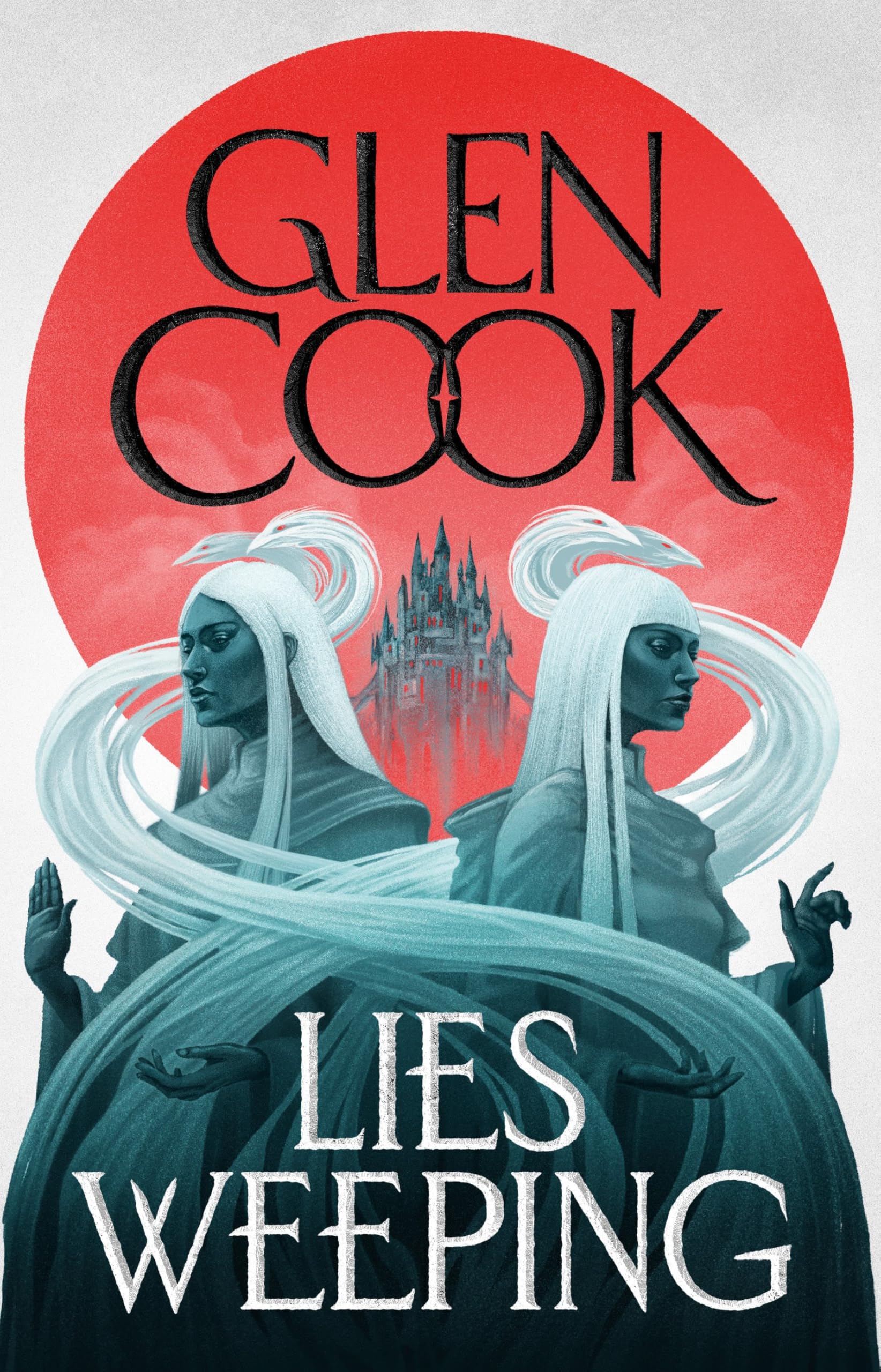 Lies Weeping by Glen Cook - 9781035929832