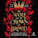 the wolf and the crown of blood Top1商品