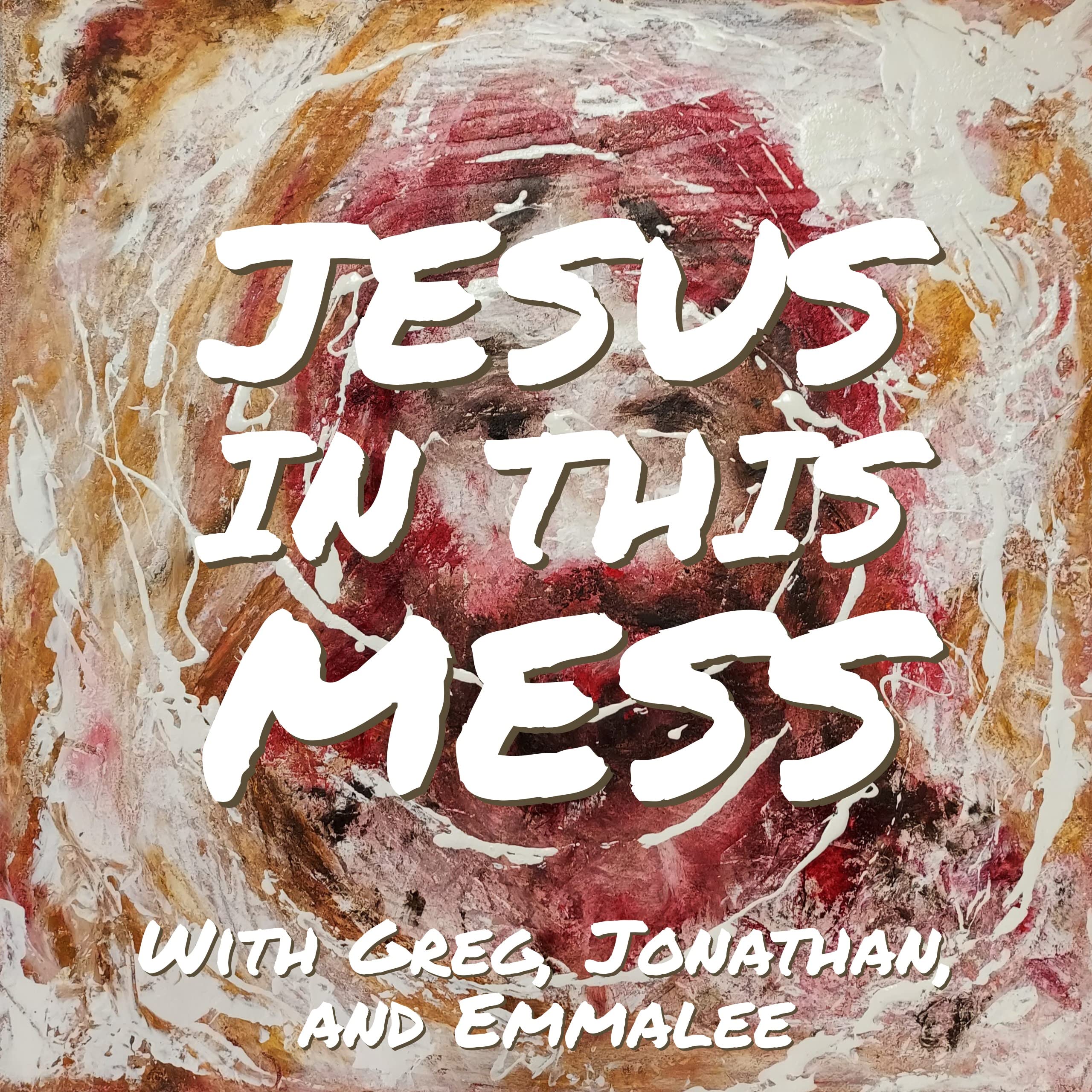 Jesus In This Mess