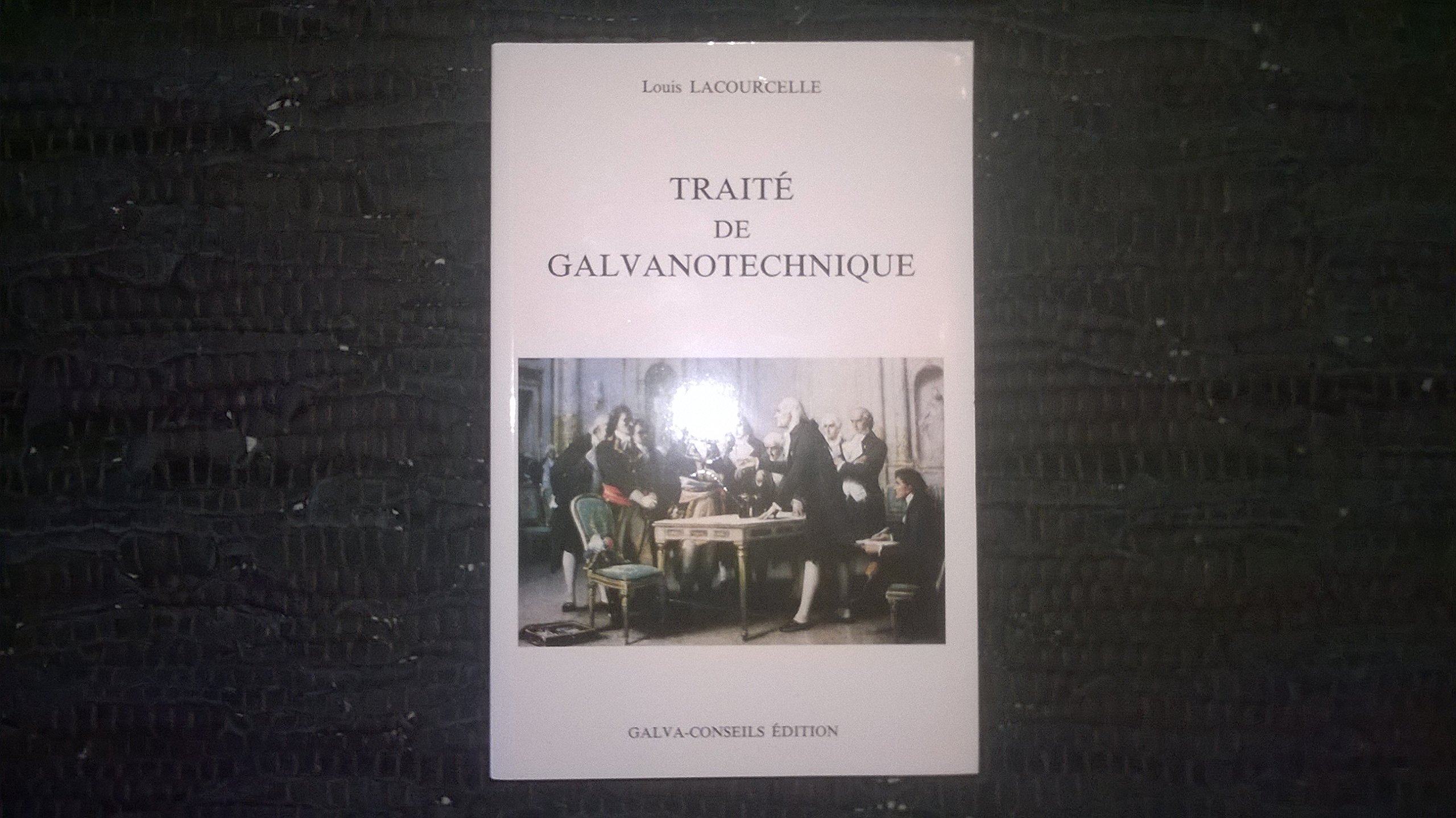 Traité de galvanotechnique