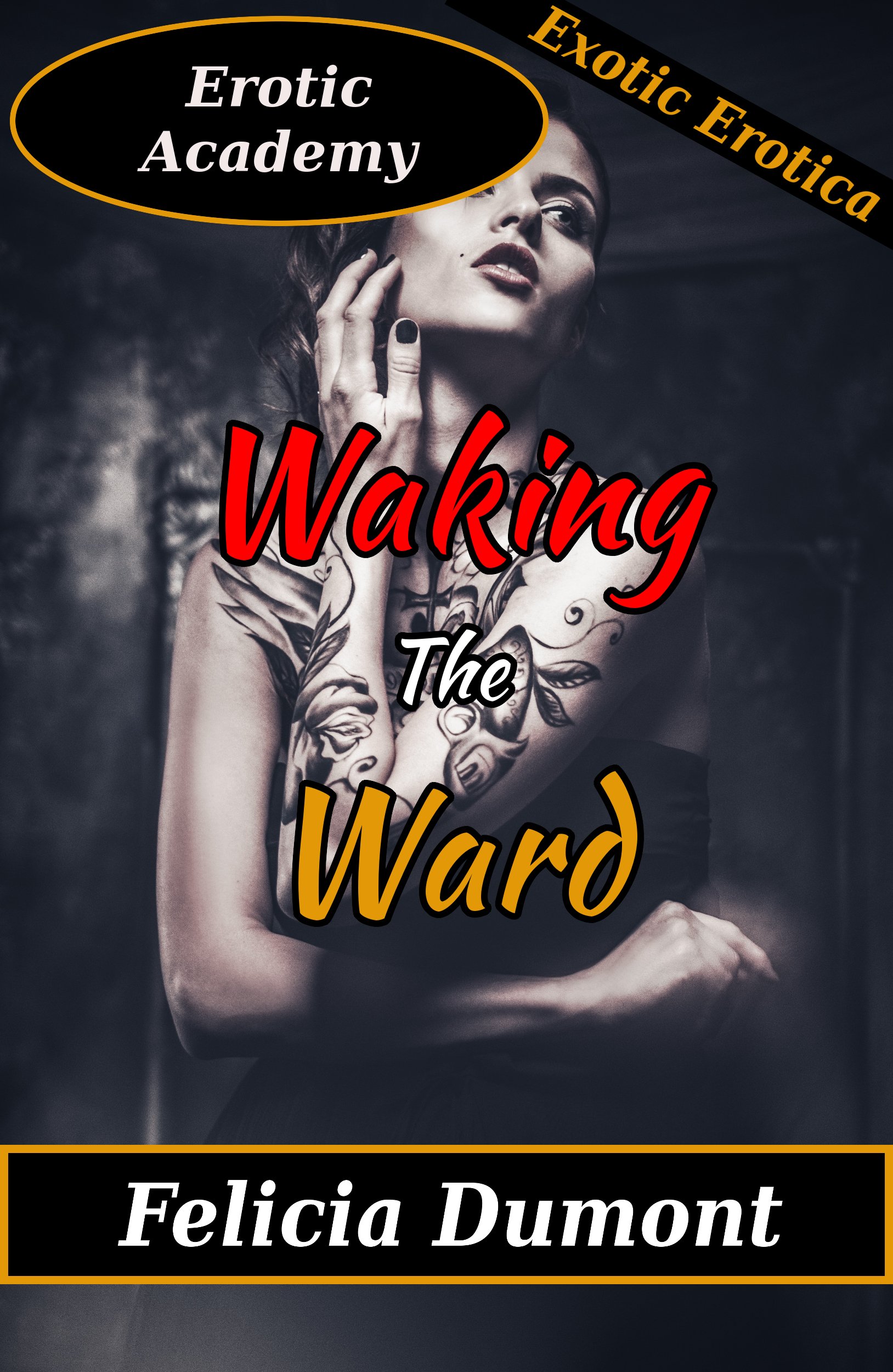 Waking the Ward (Paranormal Erotic Romance) (Erotic Academy Book 1)
