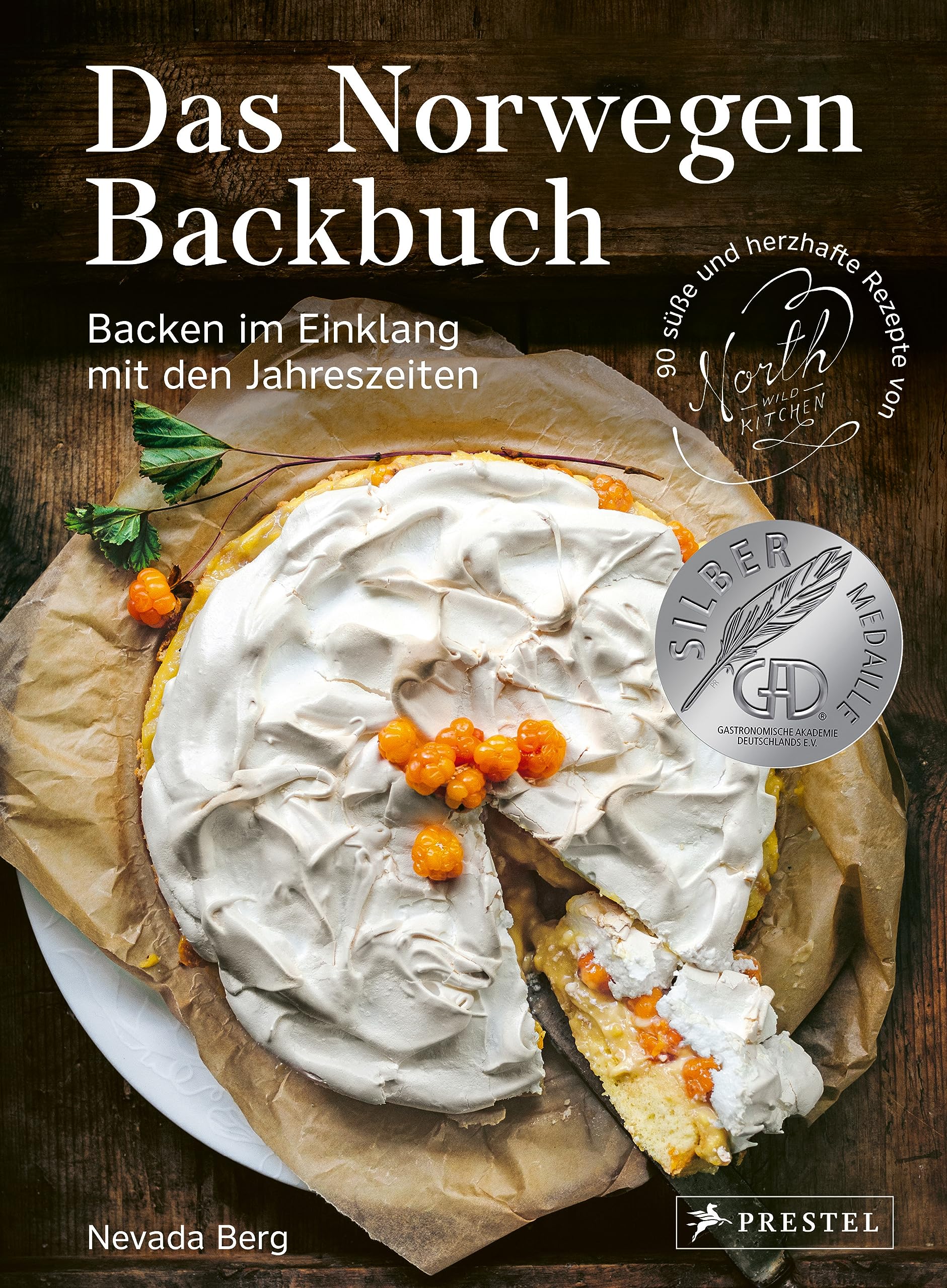 Das Norwegen-Backbuch: Backen im Einklang mit den Jahreszeiten - 90 süße und herzhafte Rezepte von North Wild Kitchen - Deutscher Kochbuchpreis Silber und GAD-Award Silber 2023