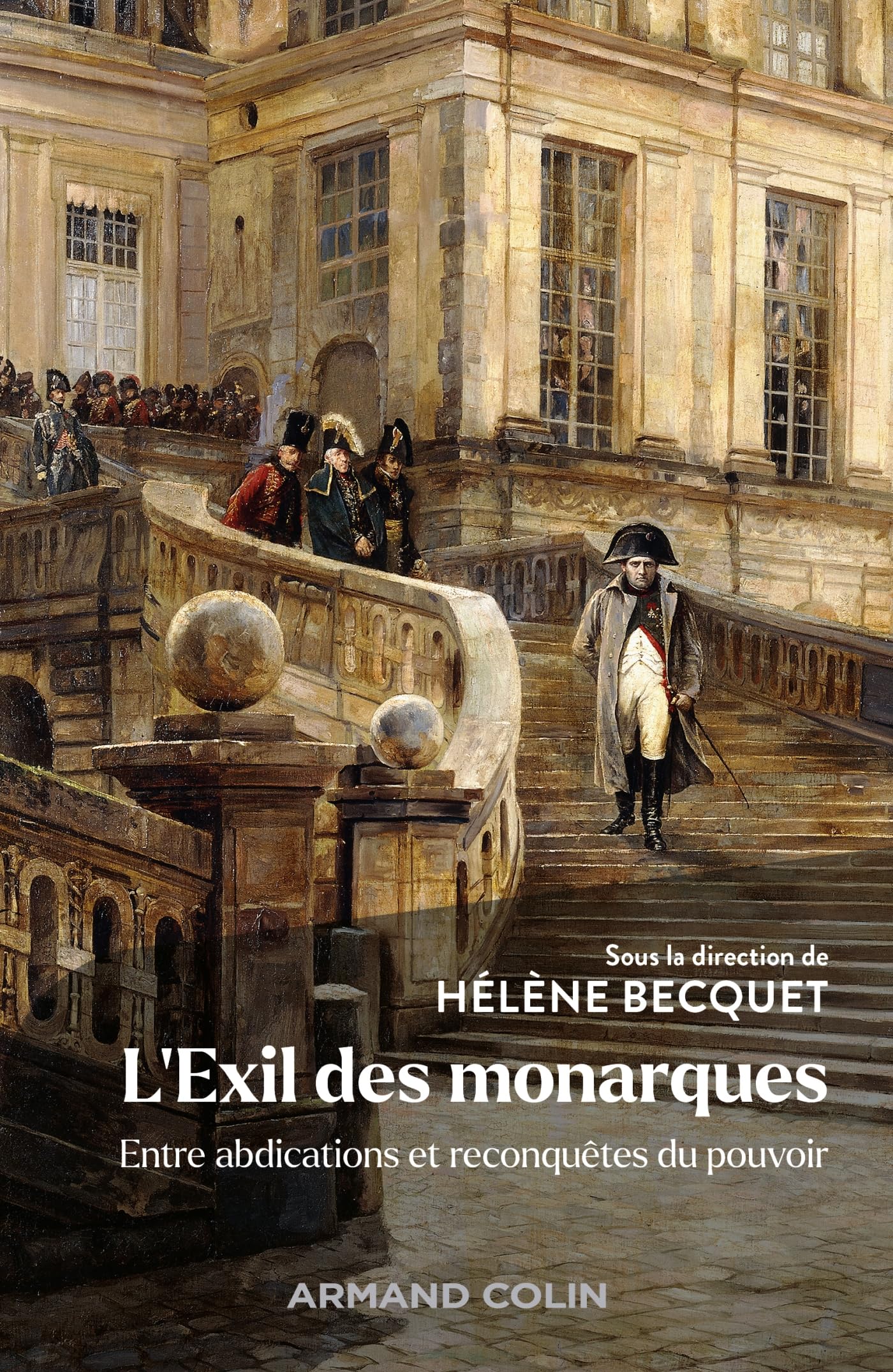 L'Exil des monarques: Entre abdications et reconquêtes du pouvoir