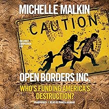 Open Borders, Inc.: Who’s Funding America’s Destruction?