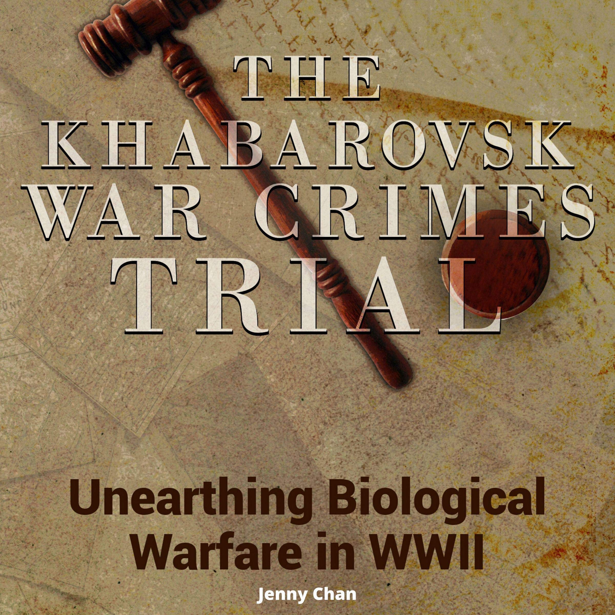 The Khabarovsk War Crimes Trial