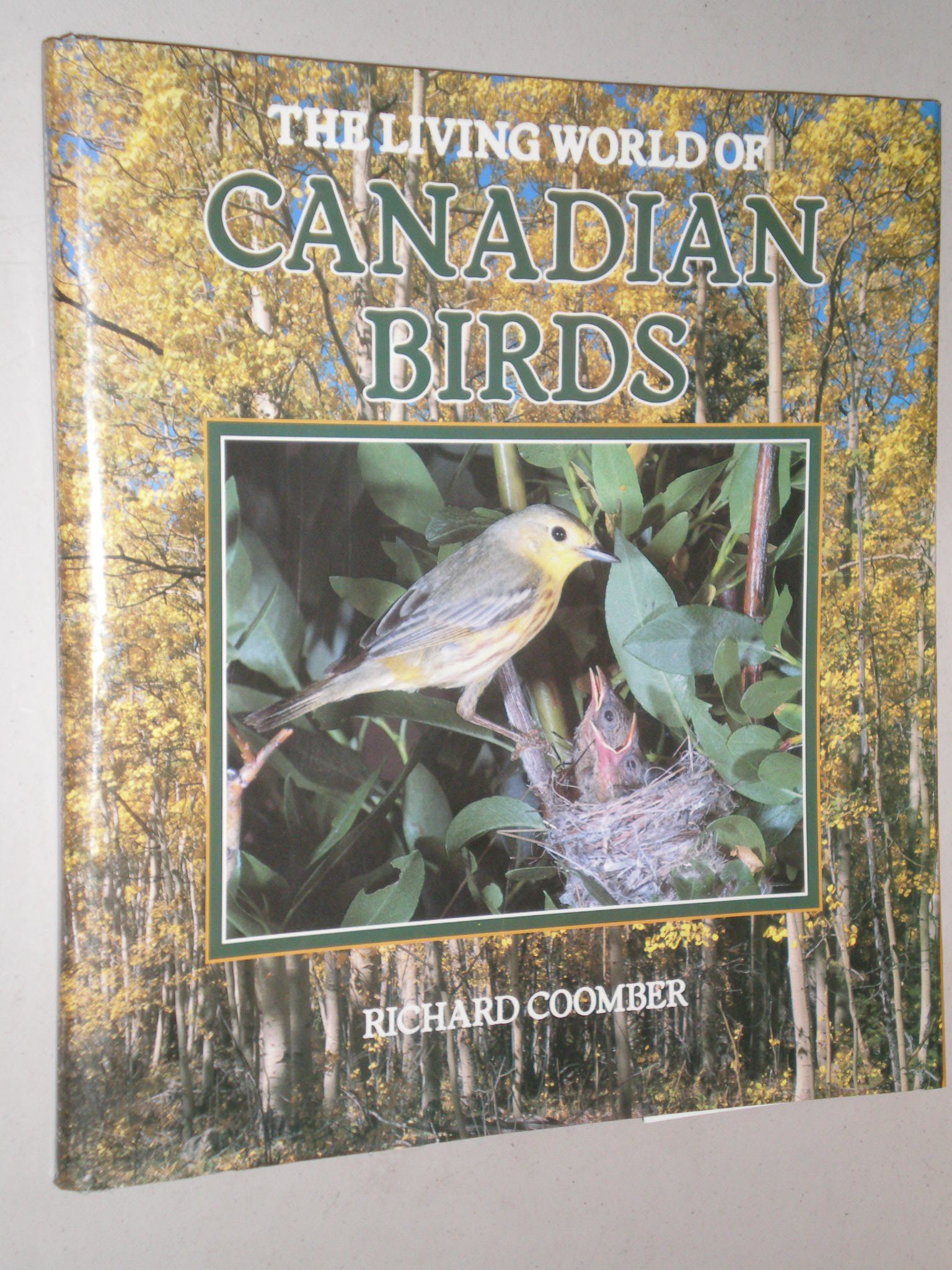 The Living World of Canadian Birds [Hardcover] unknown