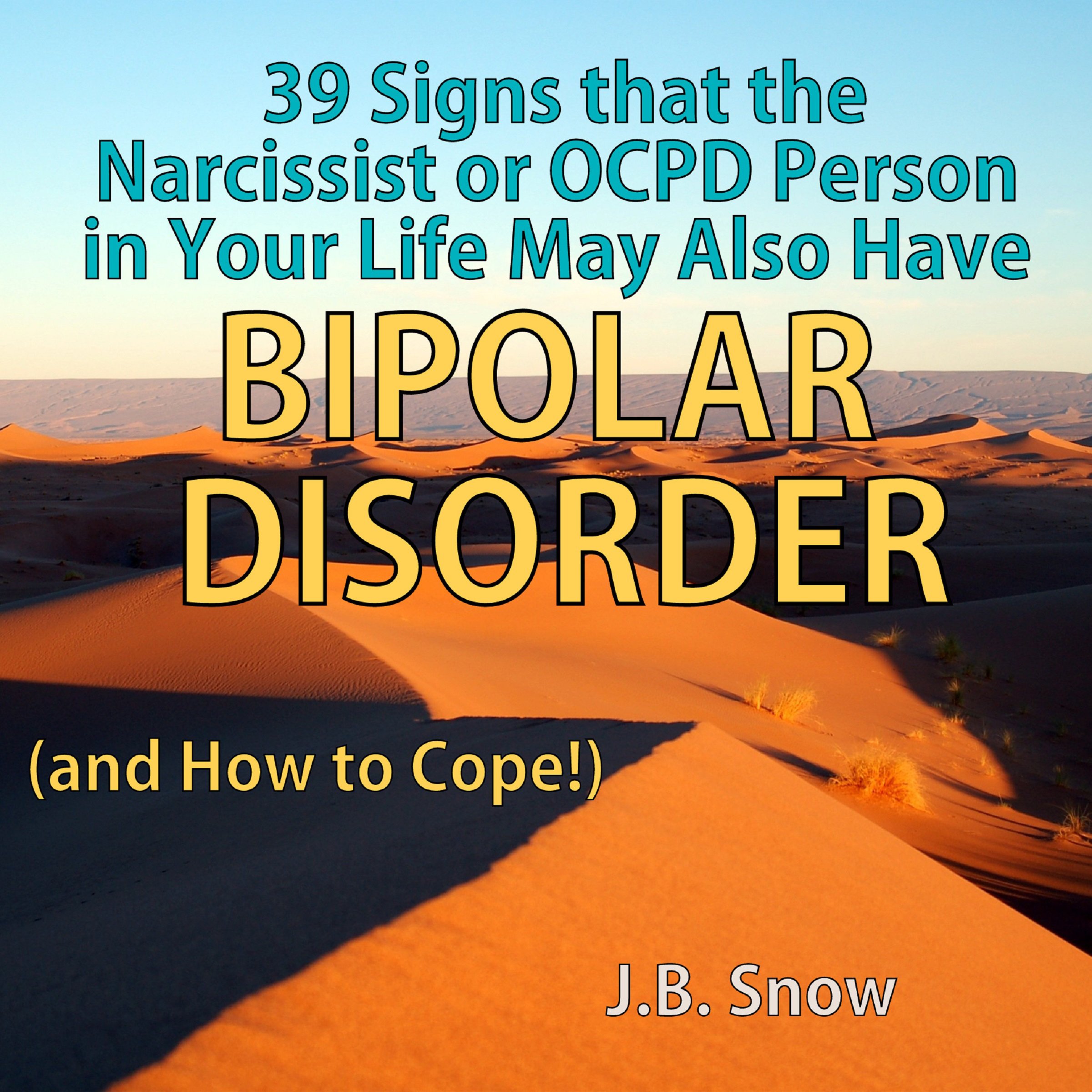 Cover art for 39 Signs That the Narcissist or OCPD Person in Your Life May Also Have Bipolar Disorder (...And How to Cope!)