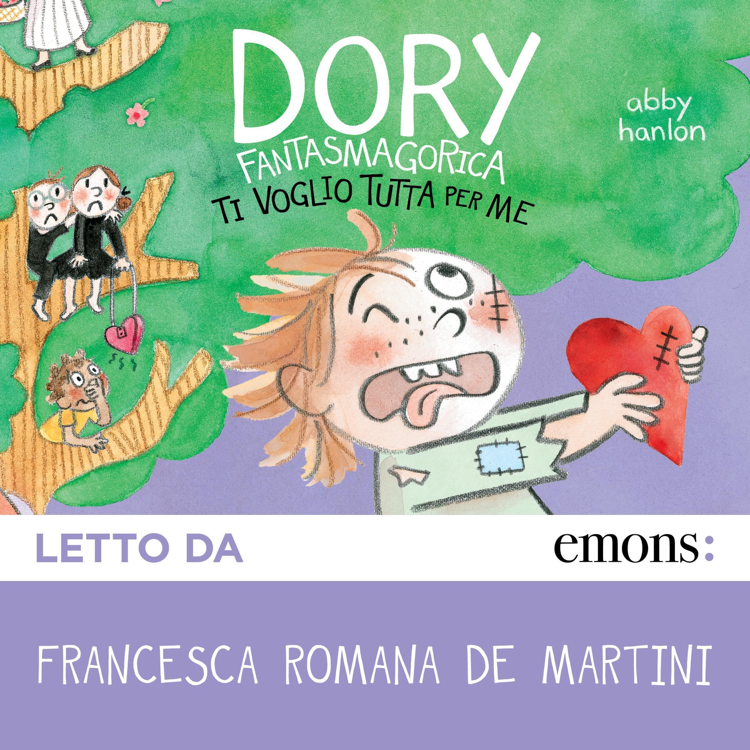 Ti voglio tutta per me: Dory Fantasmagorica 6