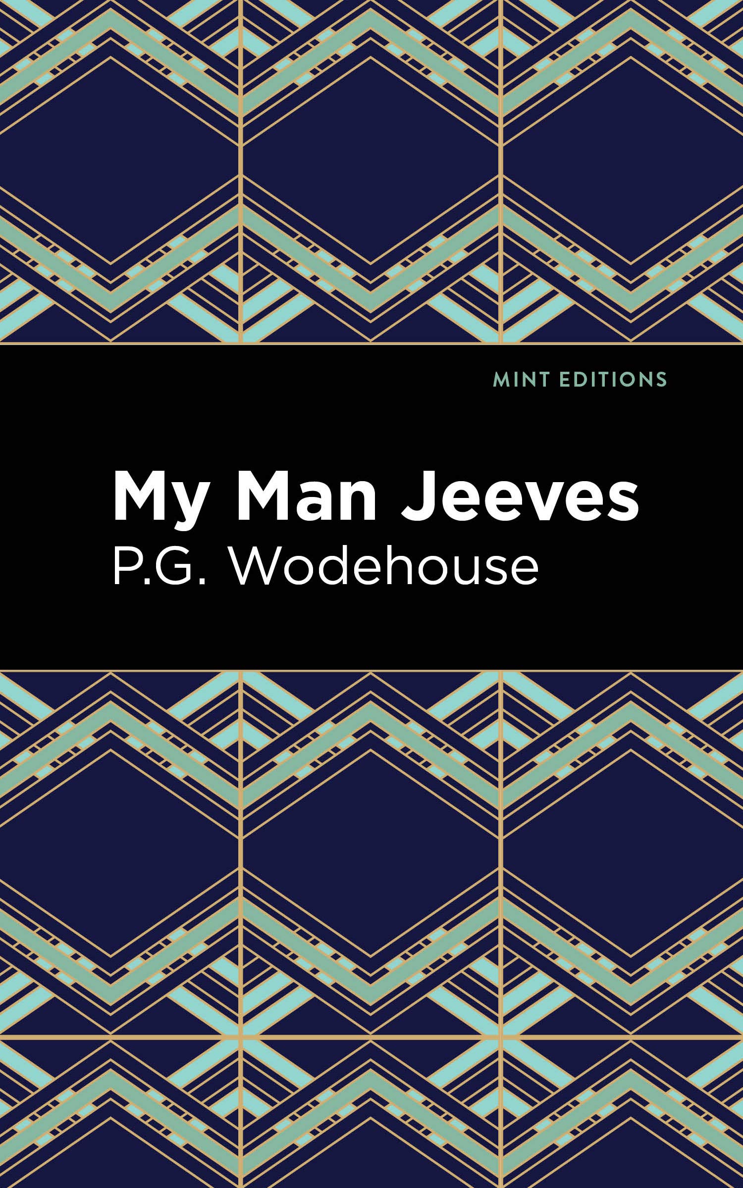 My Man Jeeves (Mint Editions (Humorous and Satirical Narratives))