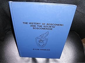 The history and the people of Boscnero