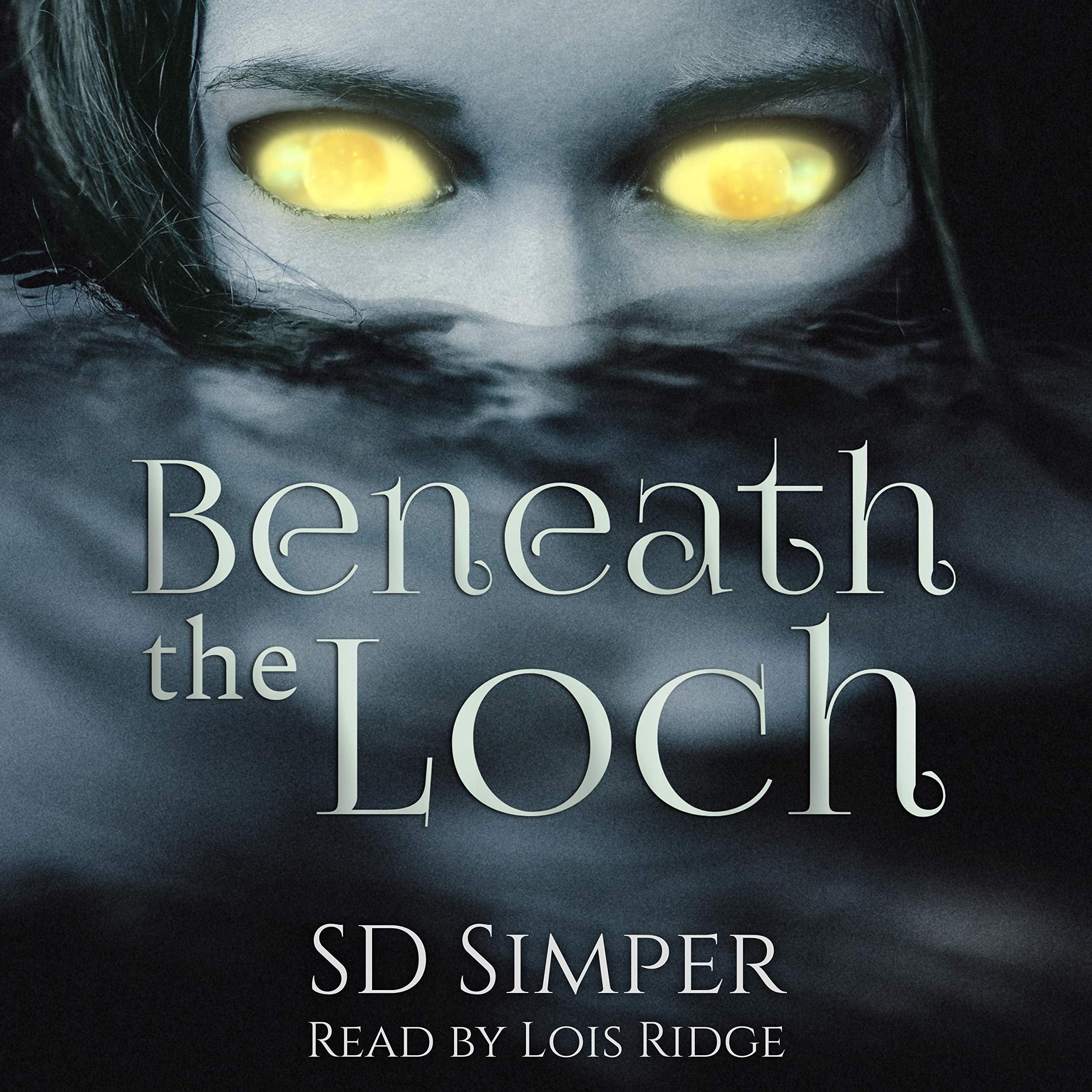 Beneath the Loch: A Novella