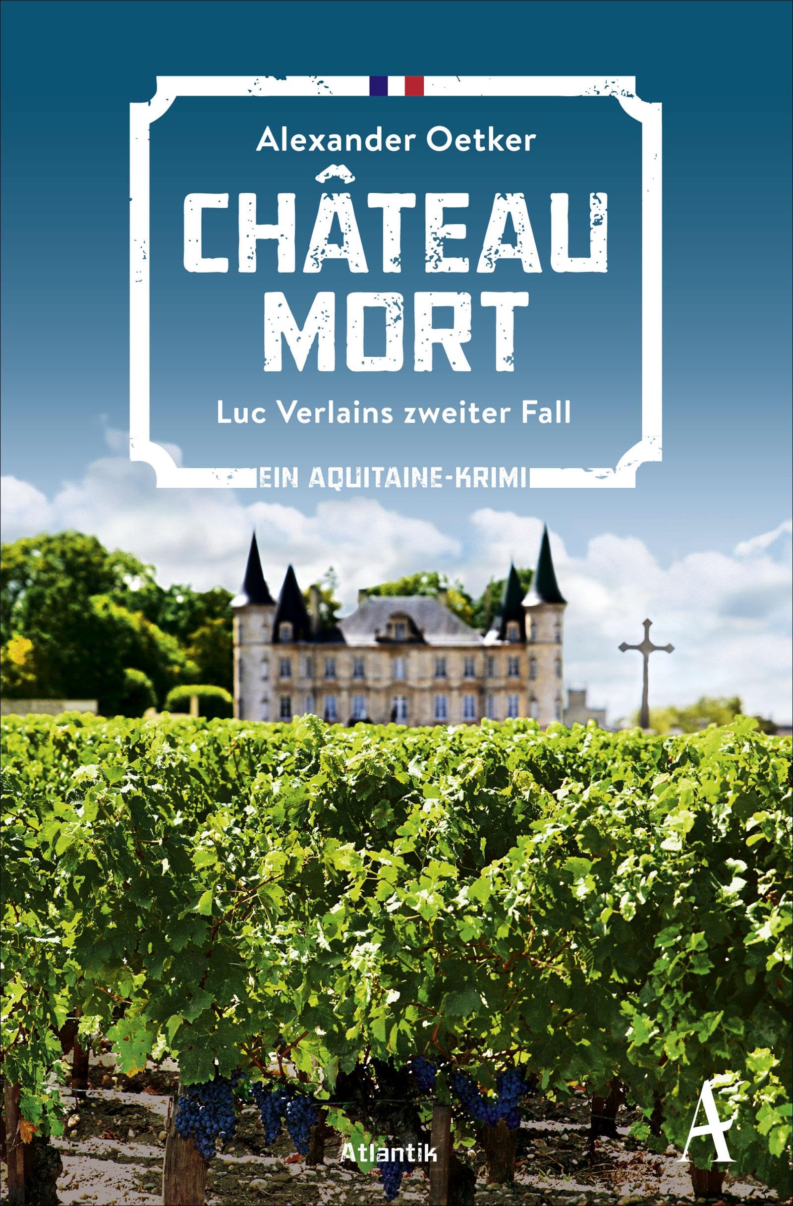Château Mort: Luc Verlains zweiter Fall