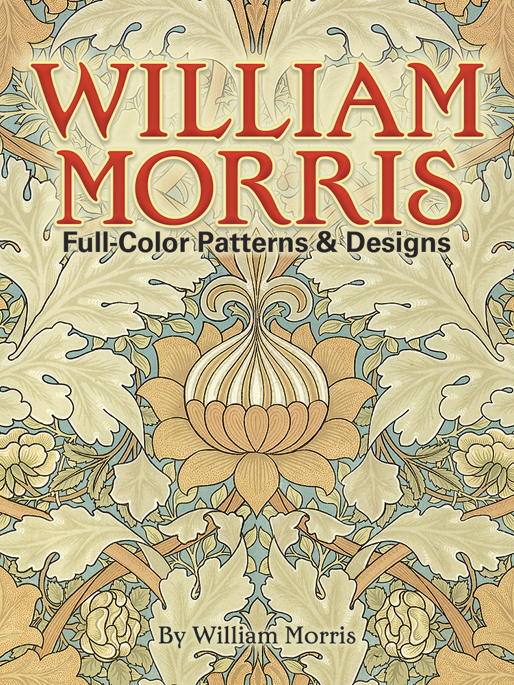 Full-colour Patterns and Designs (Dover Pictorial Archive) - Morris, William